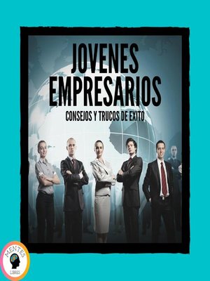 cover image of Jovenes Empresarios Consejos Y Trucos De Éxito
